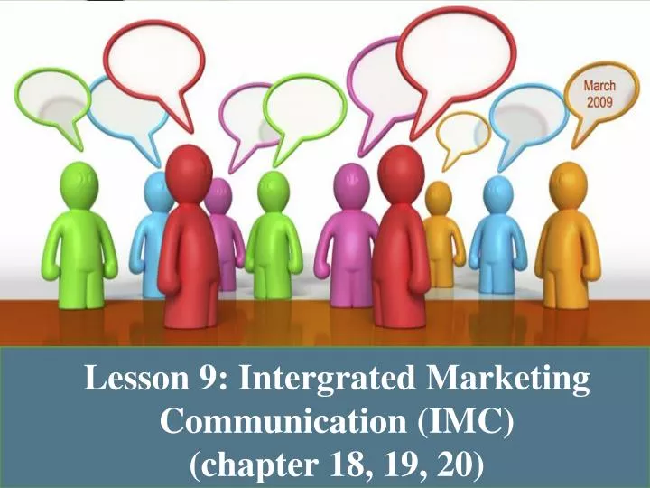 lesson 9 intergrated marketing communication imc chapter 18 19 20
