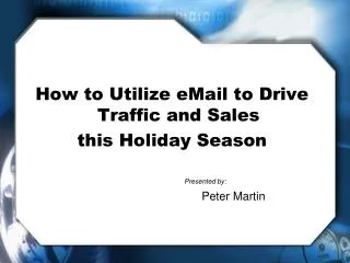 How to Utilize eMail to Drive Traffic and Sales this Holiday Season