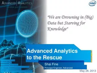 Advanced Analytics to the Rescue