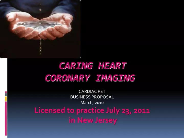 cardiac pet business proposal march 2010 licensed to practice july 23 2011 in new jersey