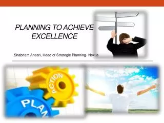Planning to achieve Excellence