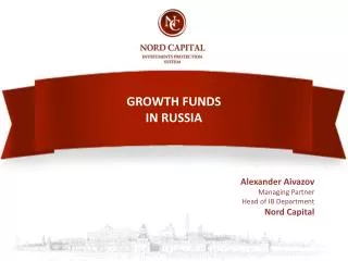 GROWTH FUNDS IN RUSSIA