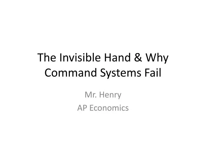 the invisible hand why command systems fail