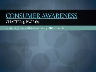 Consumer Awareness Chapter 5, page 65