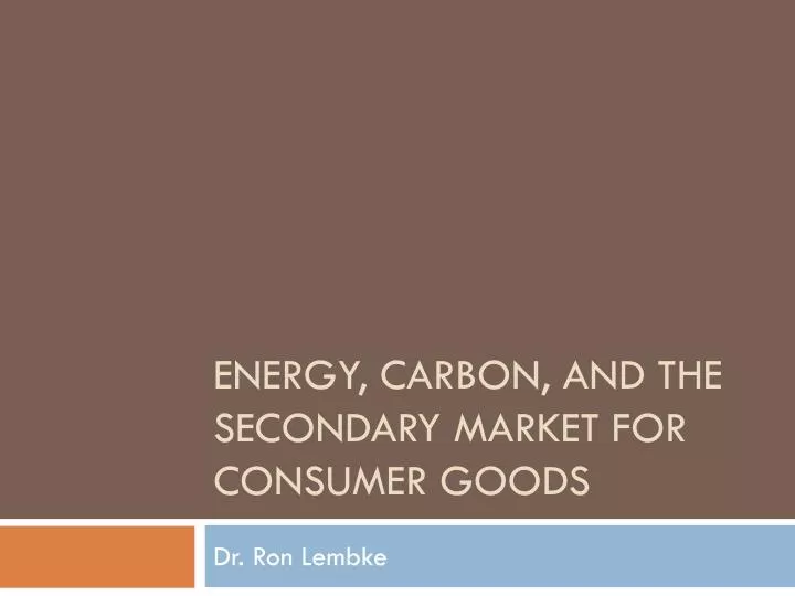 energy carbon and the secondary market for consumer goods