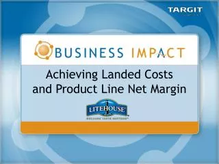 Achieving Landed Costs and Product Line Net Margin