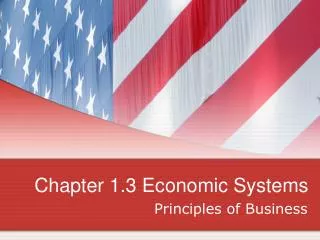 Chapter 1.3 Economic Systems