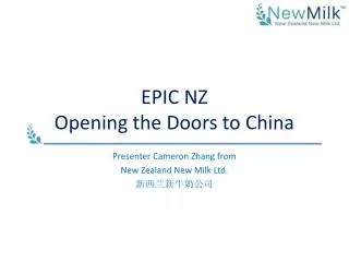 EPIC NZ Opening the Doors to China