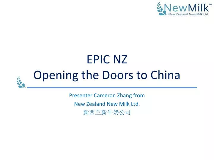 epic nz opening the doors to china