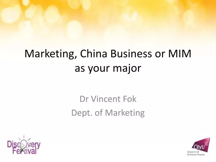 marketing china business or mim as your major
