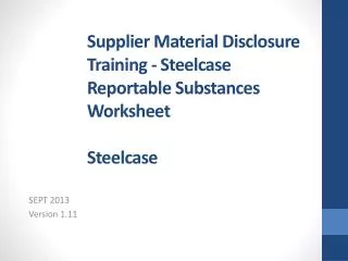 Supplier Material Disclosure Training - Steelcase Reportable Substances Worksheet Steelcase