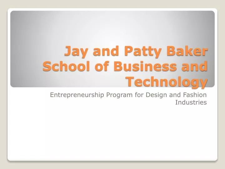 jay and patty baker school of business and technology