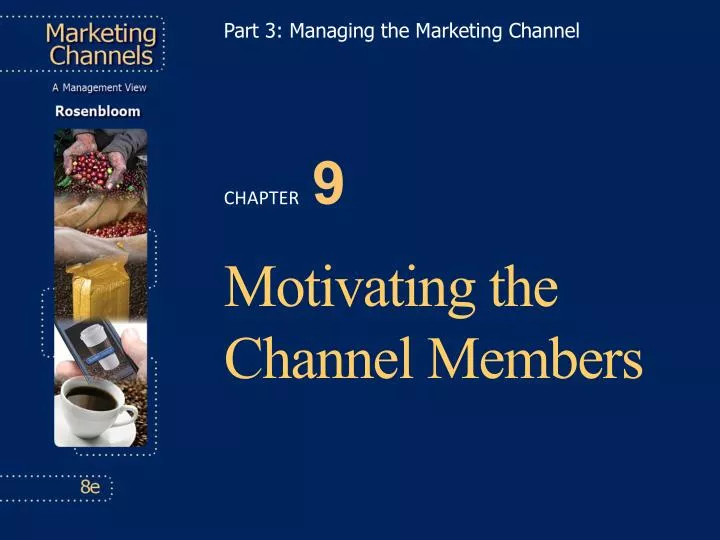 part 3 managing the marketing channel