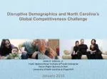 Disruptive Demographics and North Carolina’s Global Competitiveness Challenge - slide 1