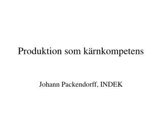 Produktion som kärnkompetens