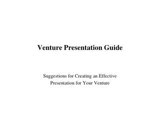 Venture Presentation Guide
