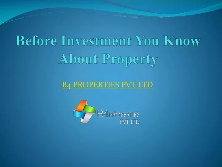before investment you know about property