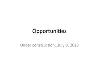 Opportunities