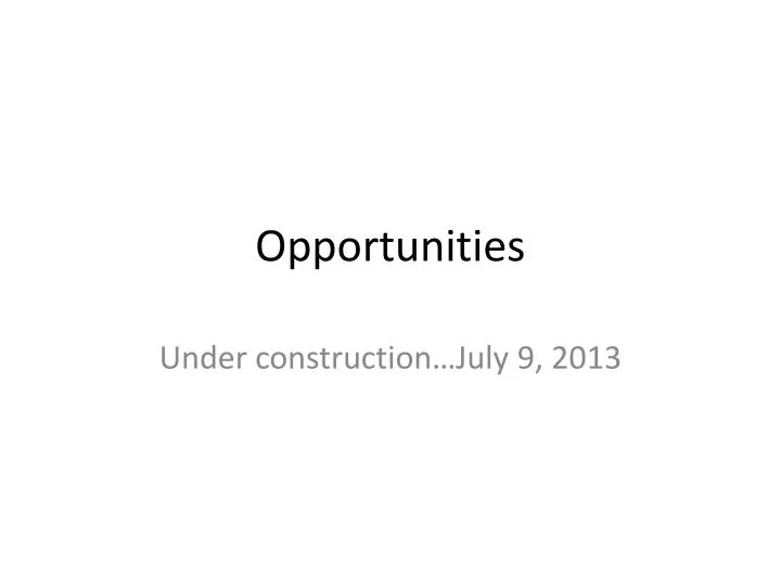 opportunities