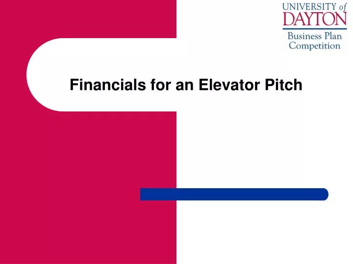 financials for an elevator pitch