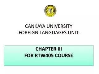 CANKAYA UNIVERSITY -FOREIGN LANGUAGES UNIT-