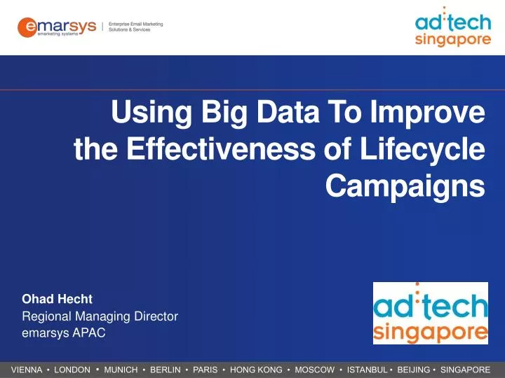 using big data to improve the effectiveness of lifecycle campaigns