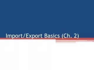 Import/Export Basics (Ch. 2)