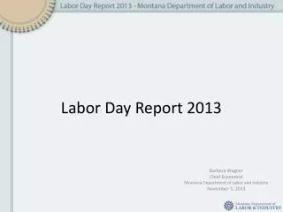 Labor Day Report 2013
