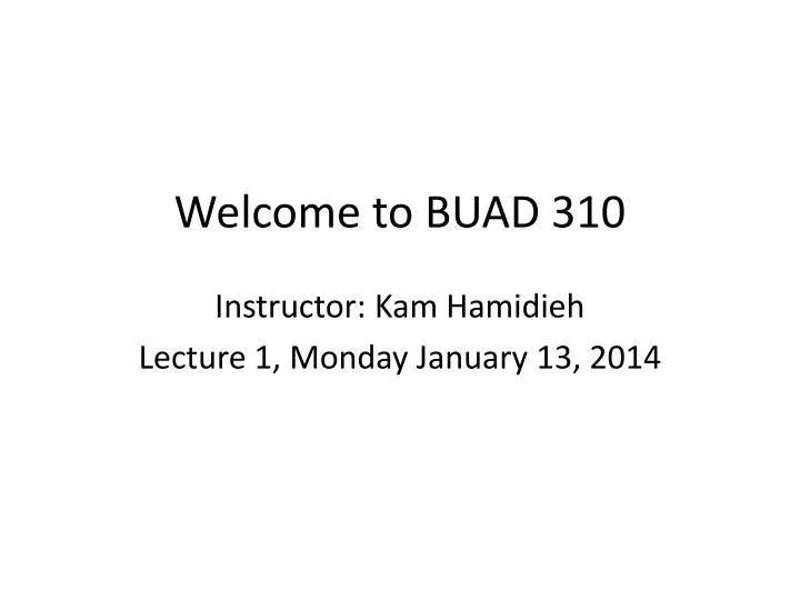 welcome to buad 310