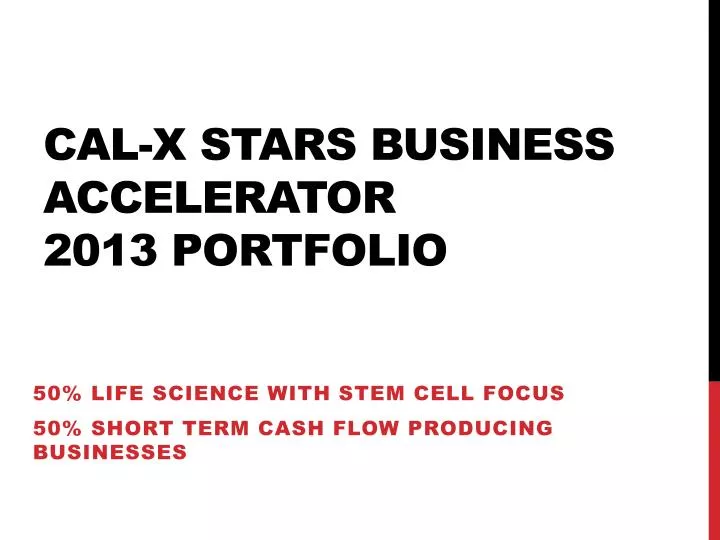 cal x stars business accelerator 2013 portfolio