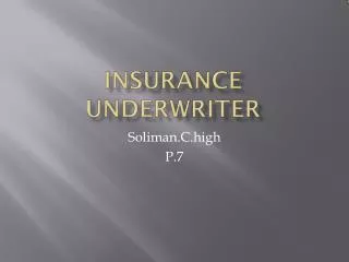 Insurance underwriter