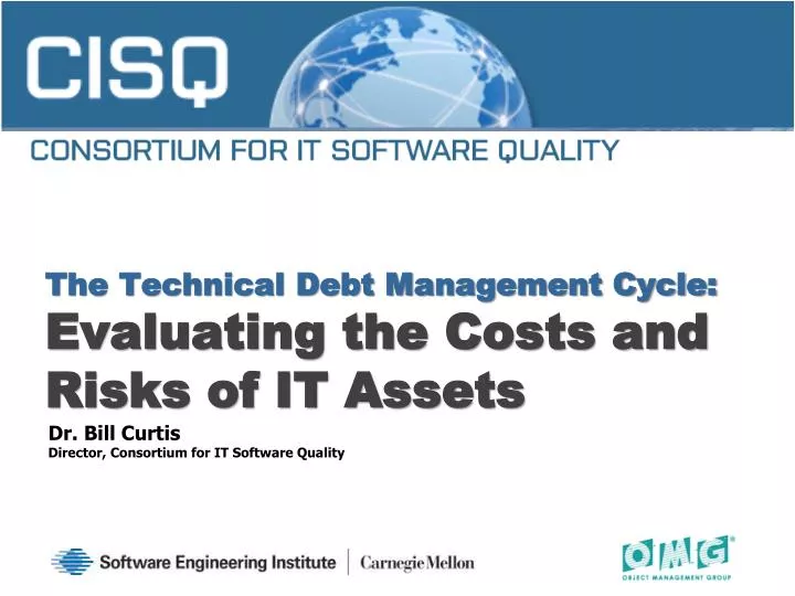 the technical debt management cycle evaluating the costs and risks of it assets