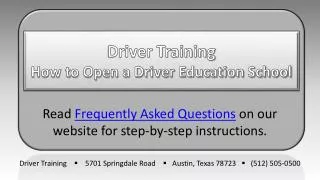 Driver Training How to Open a Driver Education School