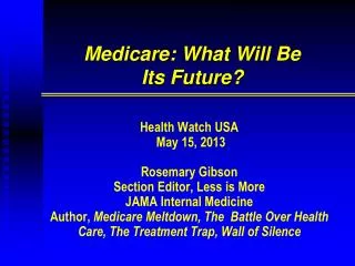 Medicare: What Will Be Its Future?