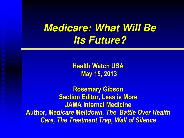 medicare what will be its future