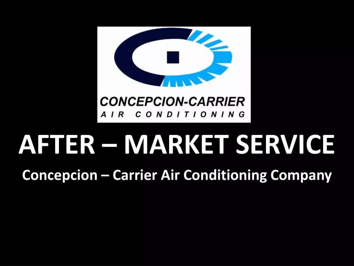 after market service concepcion carrier air conditioning company