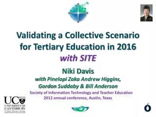 Validating a Collective Scenario for Tertiary Education in 2016 with SITE