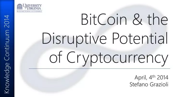 bitcoin the disruptive potential of cryptocurrency