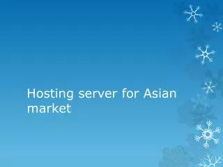 Hosting server for Asian market