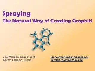Spraying The Natural Way of Creating Graphiti