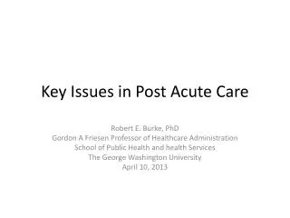 Key Issues in Post Acute Care
