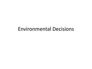 Environmental Decisions