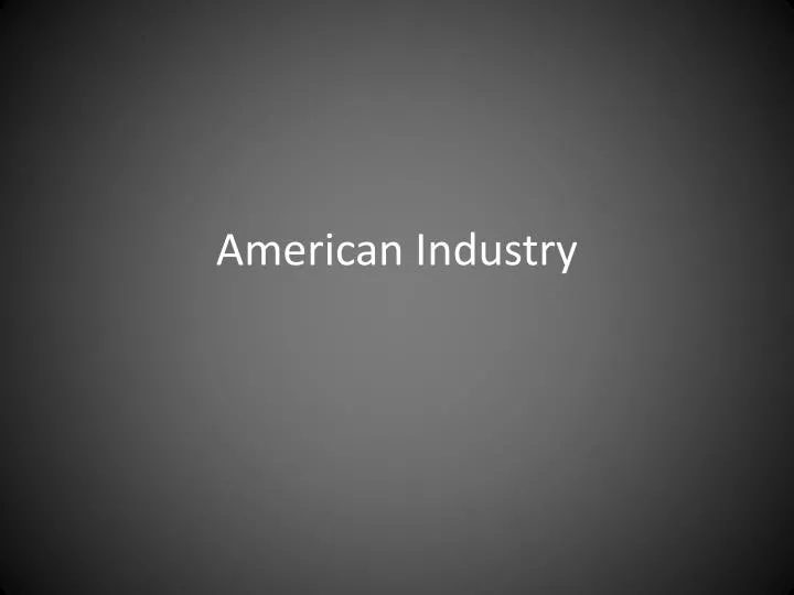 american industry