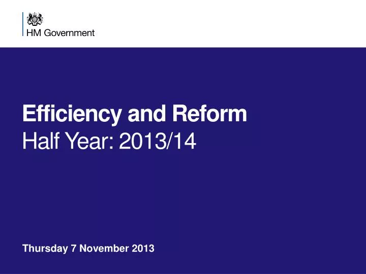 efficiency and reform half year 2013 14
