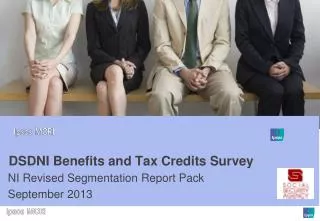 DSDNI Benefits and Tax Credits Survey