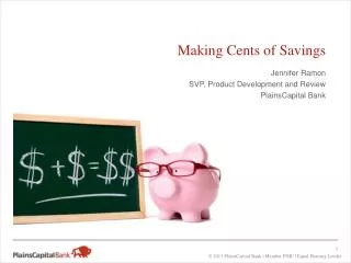 Jennifer Ramon SVP , Product Development and Review PlainsCapital Bank