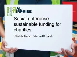 Social enterprise: sustainable funding for charities