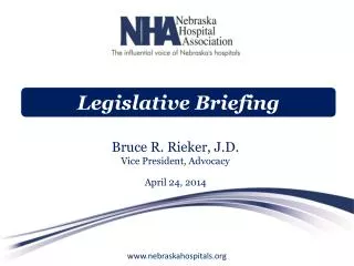 Bruce R. Rieker, J.D. Vice President, Advocacy April 24, 2014