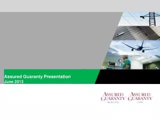Assured Guaranty Presentation June 2013
