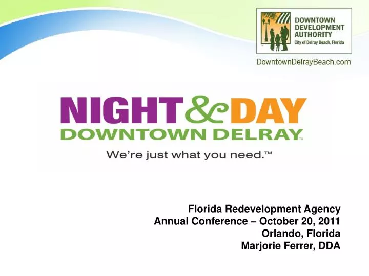 florida redevelopment agency annual conference october 20 2011 orlando florida marjorie ferrer dda